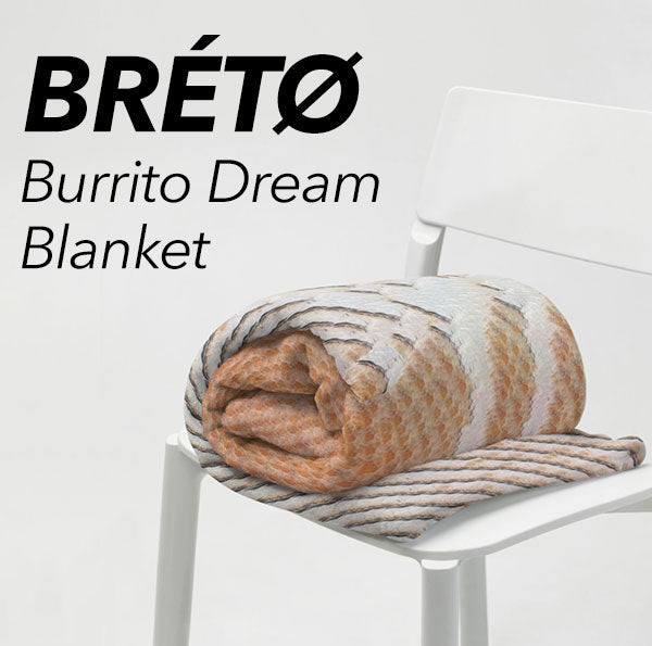 BRÉTÖ - Burrito Dream Blanket